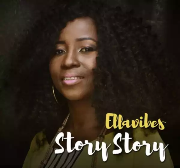 EllaVibes - Story Story